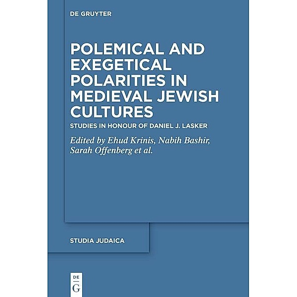 Polemical and Exegetical Polarities in Medieval Jewish Cultures