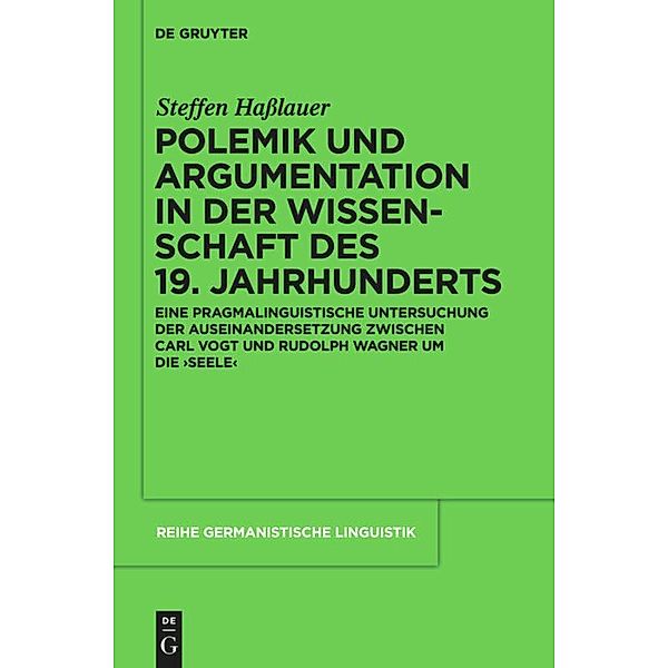 Polemik und Argumentation in der Wissenschaft des 19. Jahrhunderts, Steffen Haßlauer