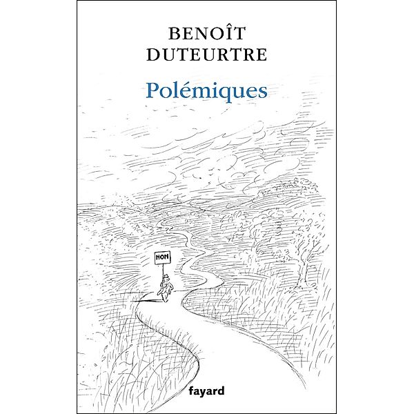 Polémiques / Littérature Française, Benoît Duteurtre