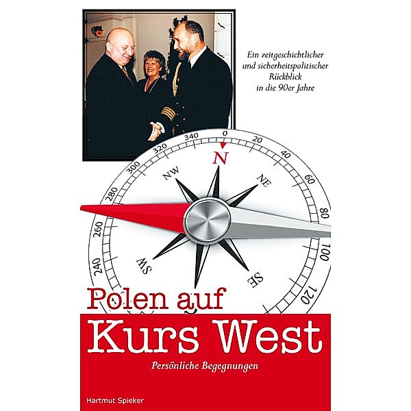 Polen auf Kurs West, Hartmut Spieker