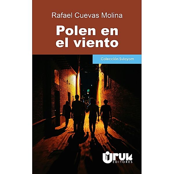 Polen en el viento / Sulayom, Rafael Cuevas Molina