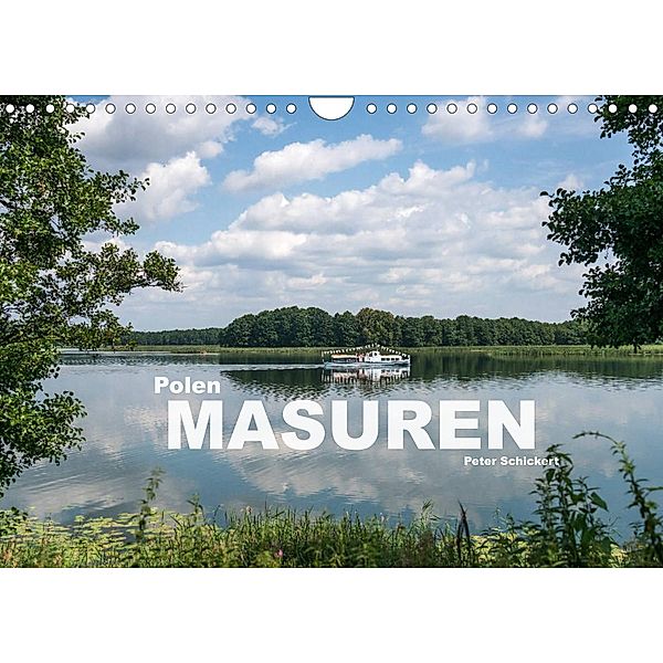 Polen - Masuren (Wandkalender 2023 DIN A4 quer), Peter Schickert