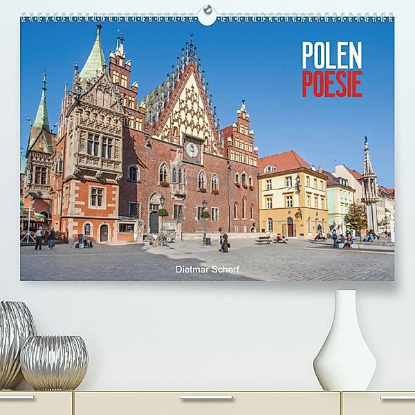 Polen Poesie (Premium-Kalender 2020 DIN A2 quer), Dietmar Scherf