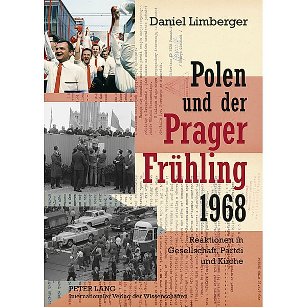 Polen und der Prager Frühling 1968, Daniel Limberger