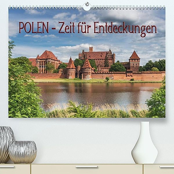 Polen - Zeit für Entdeckungen (Premium, hochwertiger DIN A2 Wandkalender 2023, Kunstdruck in Hochglanz), Gunter Kirsch