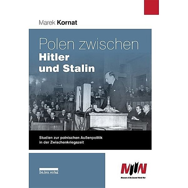 Polen zwischen Hitler und Stalin, Marek Kornat