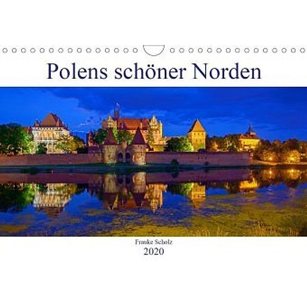 Polens schöner Norden (Wandkalender 2020 DIN A4 quer), Frauke Scholz