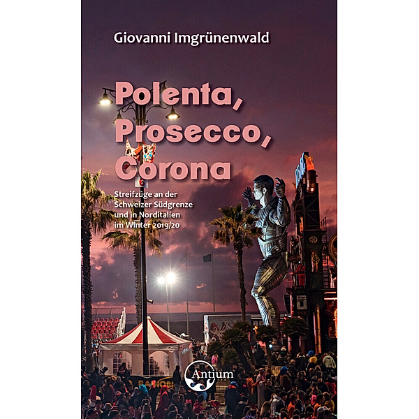 Polenta, Prosecco, Corona, Giovanni Imgrünenwald