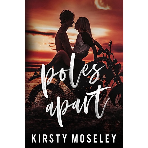Poles Apart / Kirsty Moseley, Kirsty Moseley