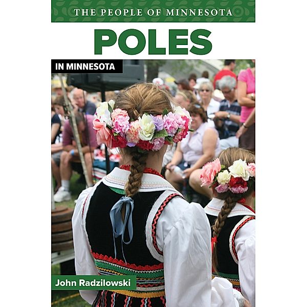 Poles in Minnesota / People of Minnesota, John Radzilowski