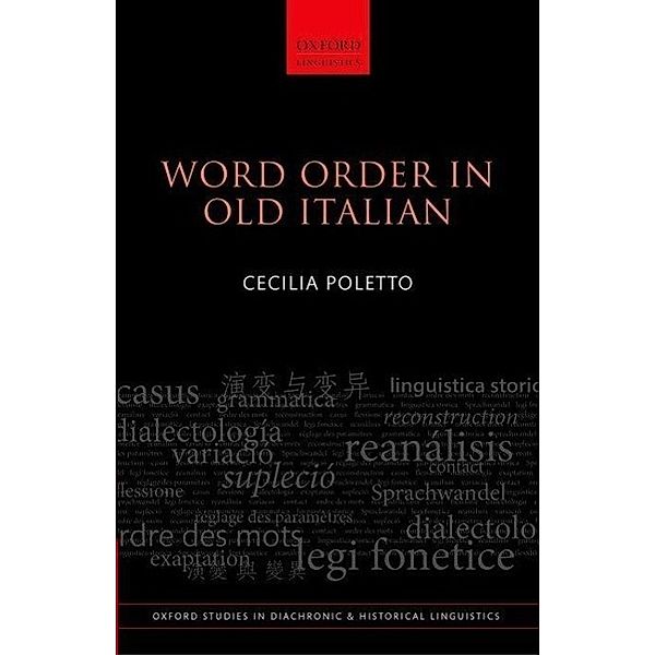 Poletto, C: Word Order in Old Italian, Cecilia Poletto