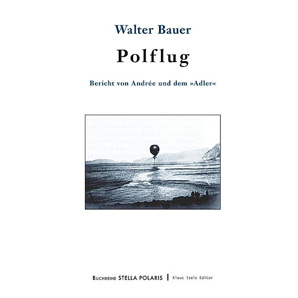 Polflug, Walter Bauer