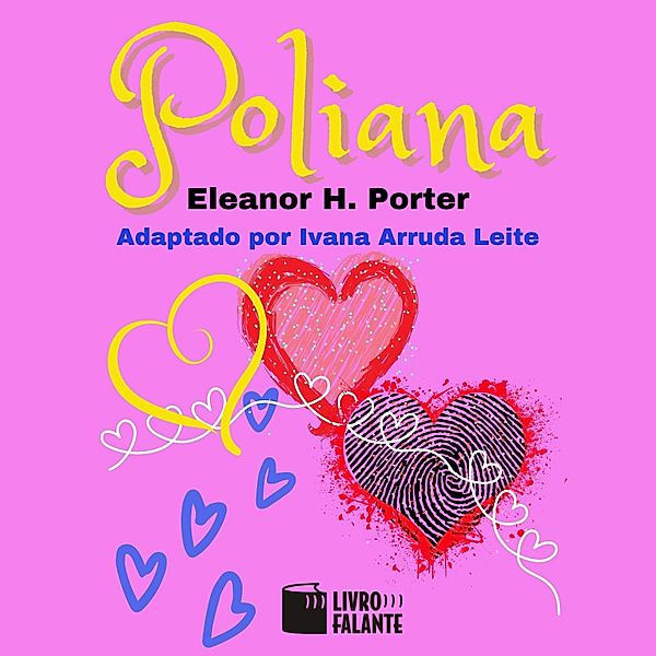 Poliana, Eleanor H. Porter, Ivana Arruda Leite