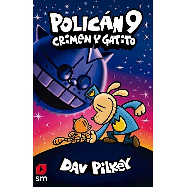 Policán 9. Crimen y gatito / Policán Bd.9, Dav Pilkey