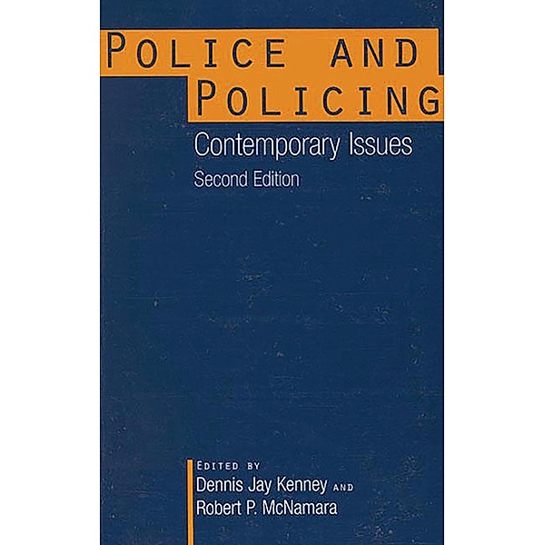 Police and Policing, Dennis Kenney, Robert Hartmann McNamara