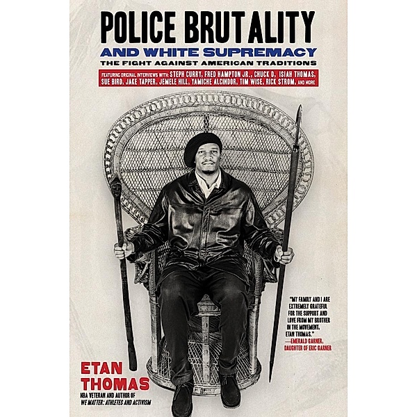 Police Brutality and White Supremacy: The Fight Against American Traditions, Etan Thomas