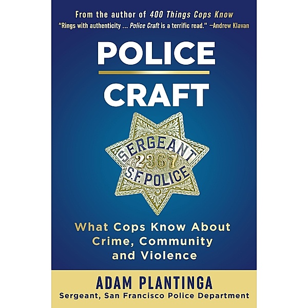 Police Craft, Adam Plantinga