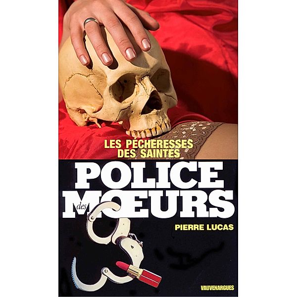 Police des moeurs n°35 Les pécheresses des Saintes, Pierre Lucas