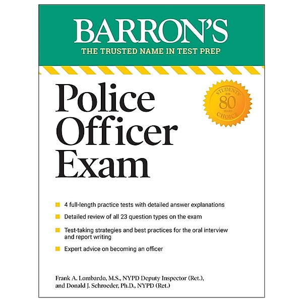 Police Officer Exam, Eleventh Edition / Barron's Test Prep, Donald J. Schroeder, Frank A. Lombardo