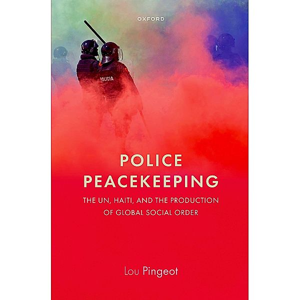 Police Peacekeeping, Lou Pingeot