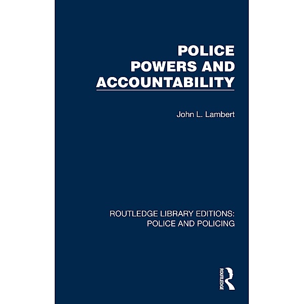 Police Powers and Accountability, John L. Lambert