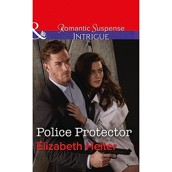 Police Protector / The Lawmen: Bullets and Brawn Bd.2, Elizabeth Heiter