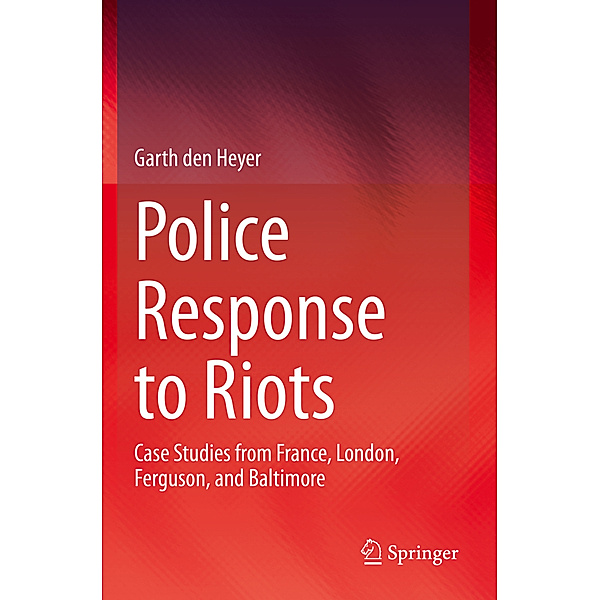 Police Response to Riots, Garth Den Heyer