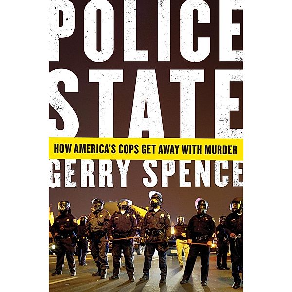 Police State, Gerry Spence