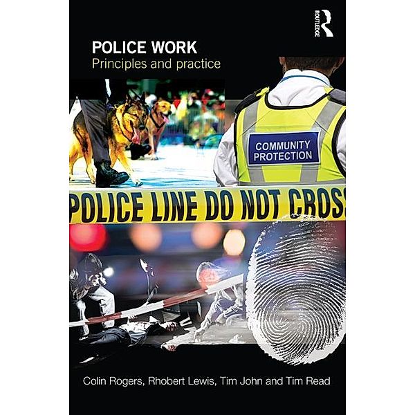 Police Work, Colin Rogers, Rhobert Lewis, Tim John, Tim Read