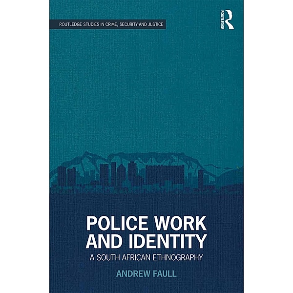 Police Work and Identity, Andrew Faull