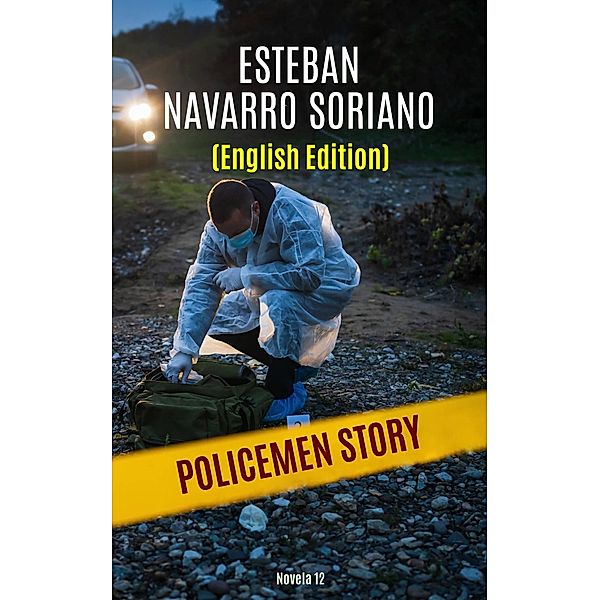 Policemen Story, Esteban Navarro Soriano