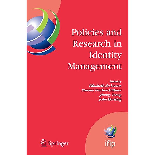 Policies and Research in Identity Management / IFIP Advances in Information and Communication Technology Bd.261