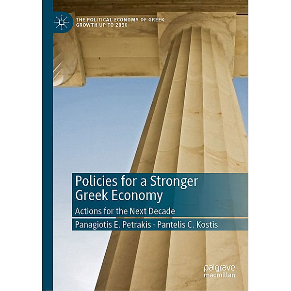 Policies for a Stronger Greek Economy, Panagiotis E. Petrakis, Pantelis C. Kostis