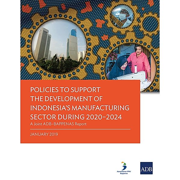 Policies to Support the Development of Indonesia's Manufacturing Sector during 2020-2024