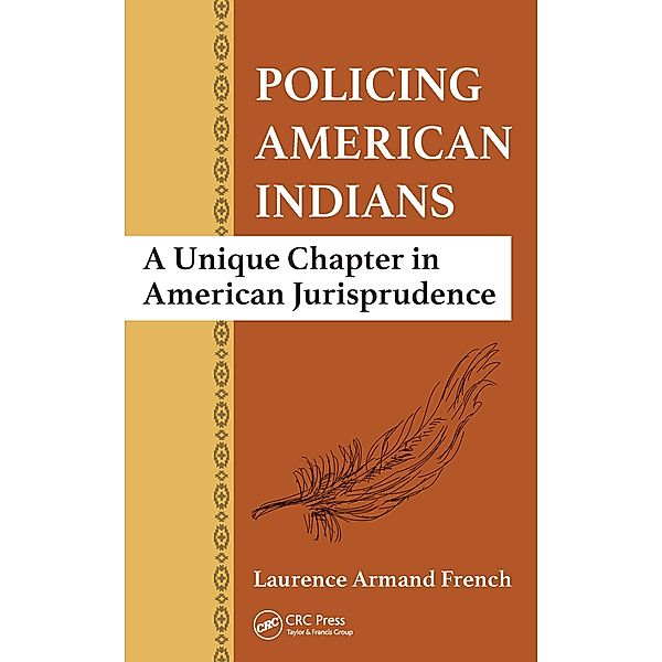 Policing American Indians, Laurence Armand French