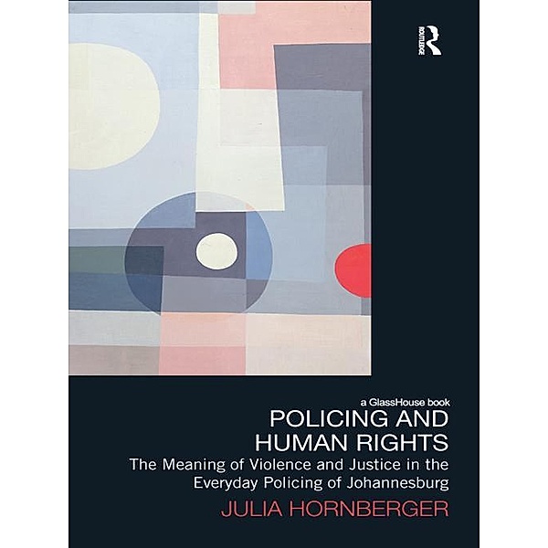 Policing and Human Rights, Julia Hornberger