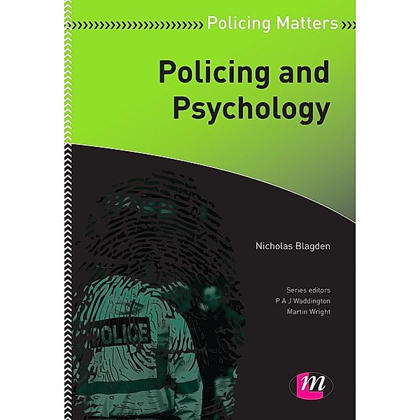 Policing and Psychology / Policing Matters Series, Nicholas Blagden