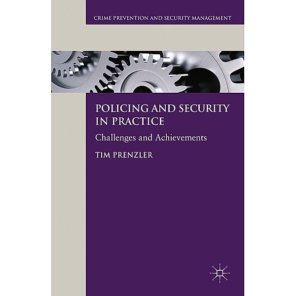 Policing and Security in Practice / Crime Prevention and Security Management