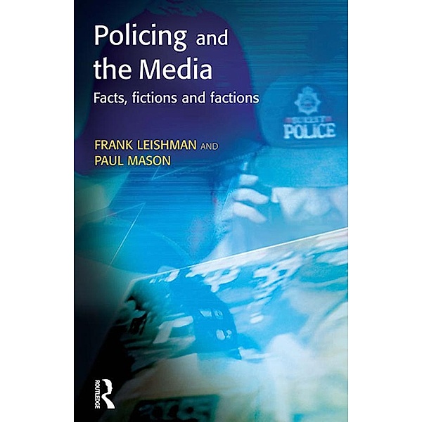 Policing and the Media, Frank Leishman, Paul Mason