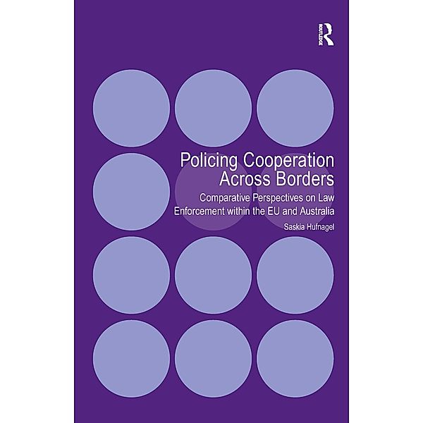 Policing Cooperation Across Borders, Saskia Hufnagel