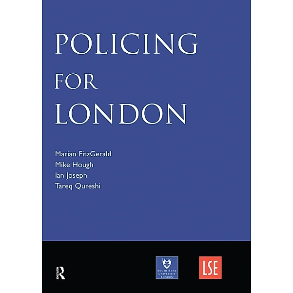 Policing for London, Marian Fitzgerald, Mike Hough, Ian Joseph, Tariq Qureshi