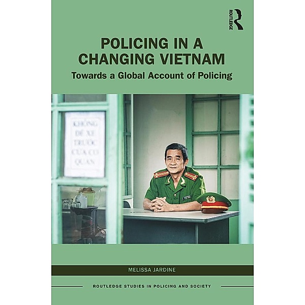 Policing in a Changing Vietnam, Melissa Jardine
