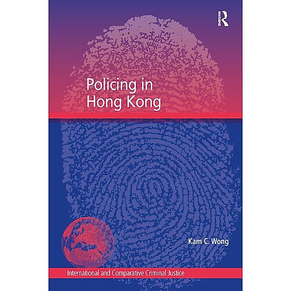 Policing in Hong Kong, Kam C. Wong