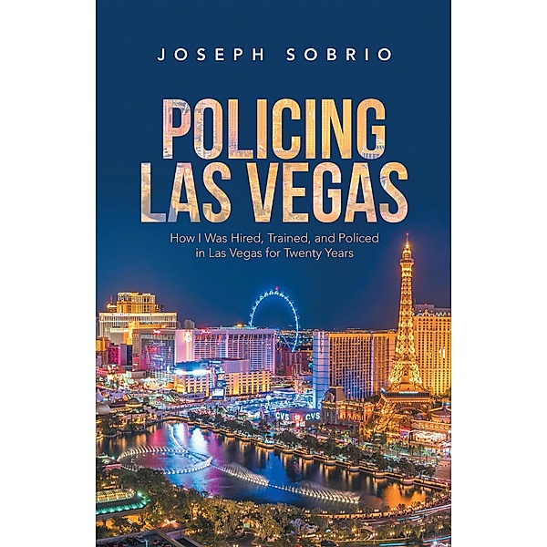 Policing Las Vegas, Joseph Sobrio