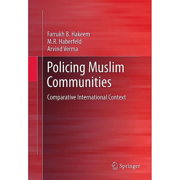 Policing Muslim Communities, Farrukh B. Hakeem, M.R. Haberfeld, Arvind Verma