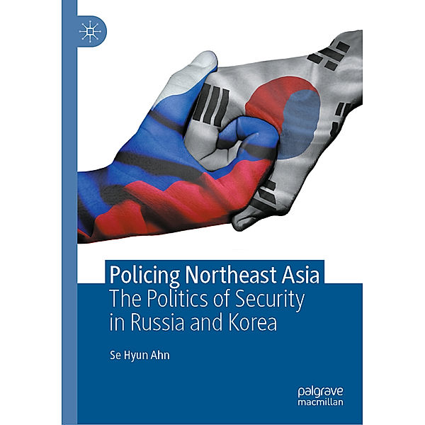 Policing Northeast Asia, Se Hyun Ahn