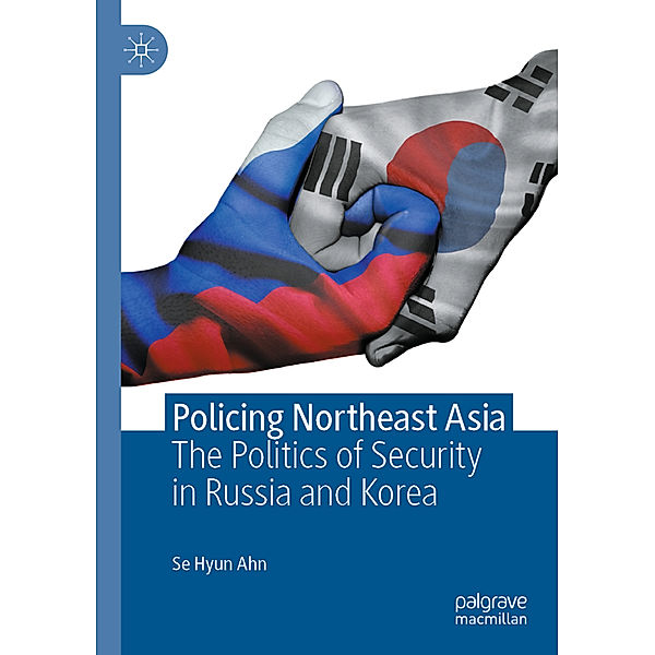 Policing Northeast Asia, Se Hyun Ahn