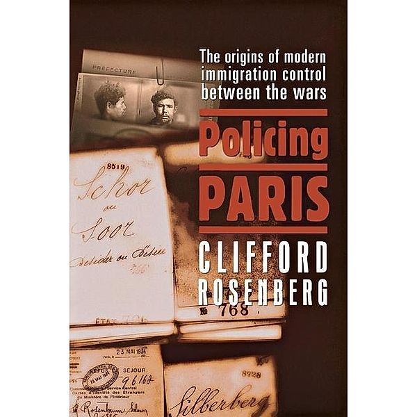 Policing Paris, Clifford D. Rosenberg