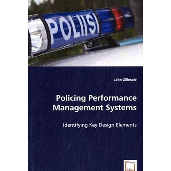Policing Performance Management Systems, John Gillespie
