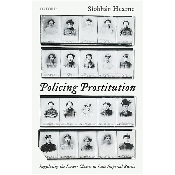 Policing Prostitution, Siobhán Hearne